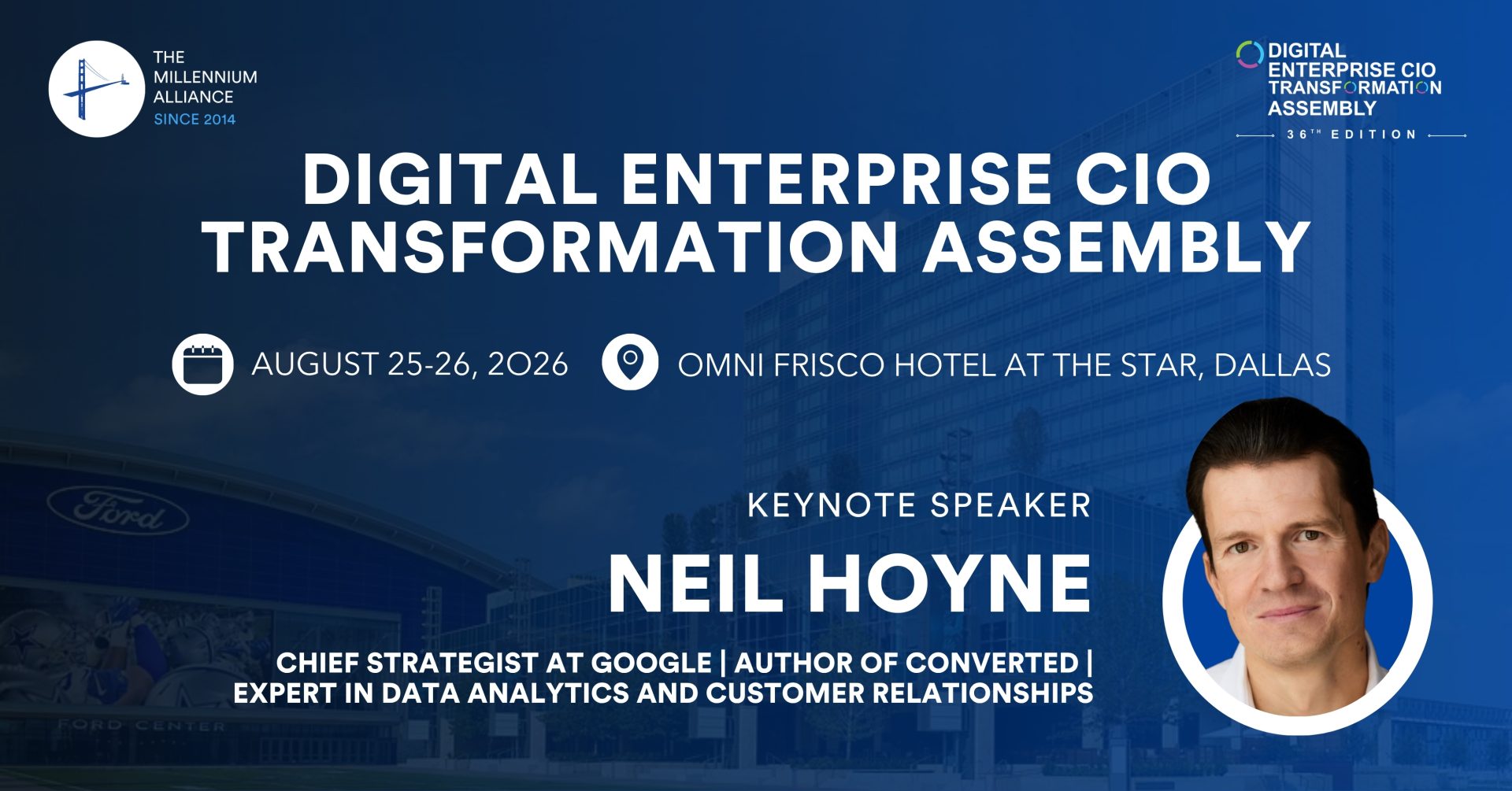 Neil Hoyne, Chief Strategist at Google, Author of Converted, Expert in Data Analytics & Customer Relationships, Keynotes Our Digital Enterprise CIO Transformation Assembly August 25-26 in Dallas!